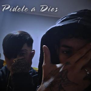 Pidele a Dios