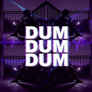 DUM DUM DUM