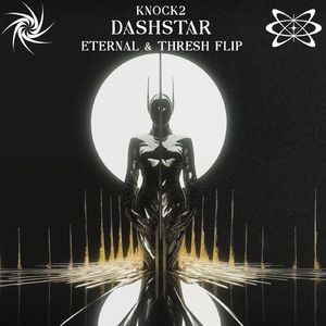 DASHSTAR (ETERNAL & THRESH FLIP)
