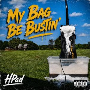 My Bag Be Bustin'