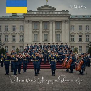 Shche ne Vmerla Ukrayiny ni Slava, ni volya (Ukrainian National Anthem)
