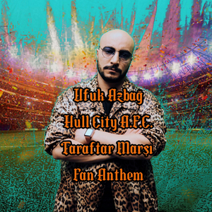 Hull City Afc Taraftar Marşı ( Hull City Afc Fan Anthem )