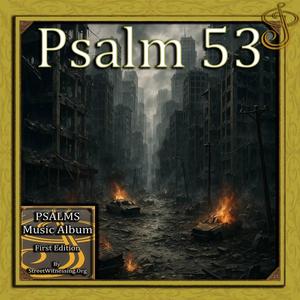 Psalm 53 (from Psalms Music Album First Edition)