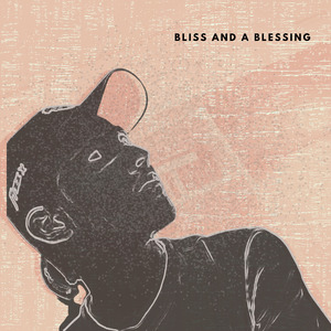 Bliss and a Blessing