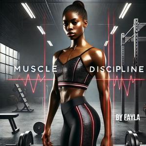 MUSCLE DISCIPLINE