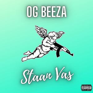 Staan Vas (feat. OG Beeza)