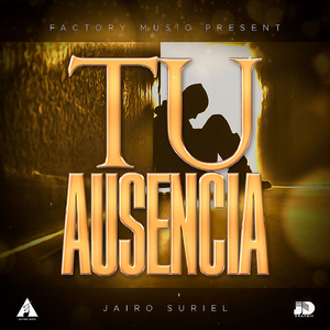 Tu Ausencia (Colaboración)