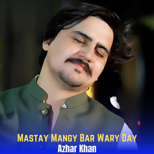 Mastay Mangy Bar Wary Day