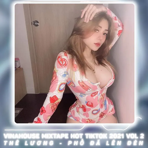 Vinahouse Mixtape Hot 2021 Vol 2