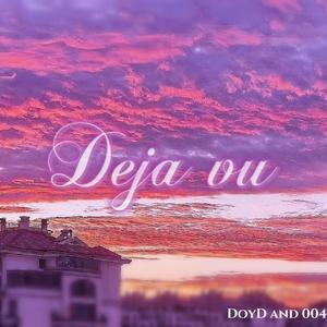 Deja vu(Prod.by COAST MUSIC)