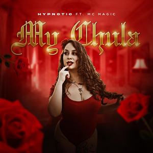 My Chula (feat. MC Magic)