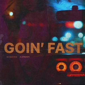 Goin' Fast