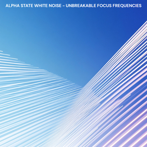 Clear Your Mind - White Noise for Deep Work