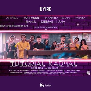 Tutorial Kadhal (From "Uyire")