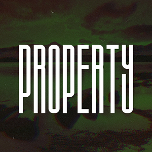 Property (Slowed)