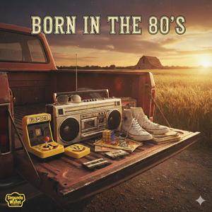 Born in the 80's (Country Version)