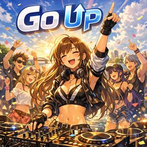Go Up (EDM Original Mix)