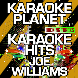 Loneliness Sorrow and Grief (Karaoke Version) (Originally Performed By Joe Williams)