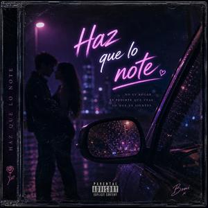 Haz Que Lo Note