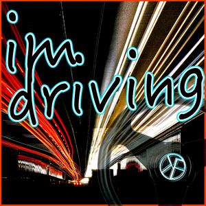 I'm Driving