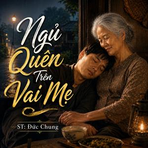 Ngủ Quên Trên Vai Mẹ (Ballad)