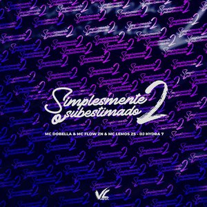 Simplesmente o Subestimado 2.0