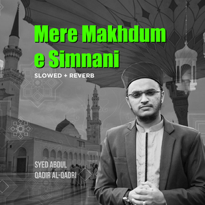 Mere Makhdume Simnani (Lofi-Mix)