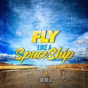 Fly Like a Spaceship (feat. Cali Dreamz & Wizdom Starr)