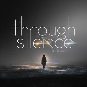 Through the Silence