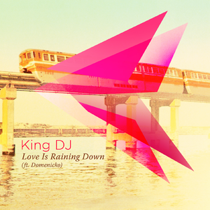 Love Is Raining Down (MPD's Monsoon Mix) [feat. Domenicko]