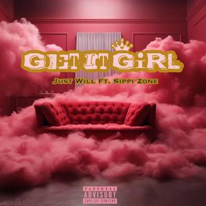 Get It Girl (feat. Sippizone)