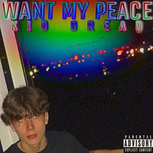 Want My Peace