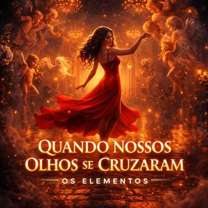 Quando Nossos Ohos se Cruzaram