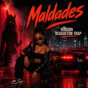 Maldades (Versión Reggaetón Trap)
