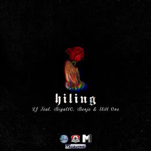 Hiling (feat. Bigat10, Benjo & Still One)