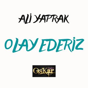Olay Ederiz (Canlı Performans)
