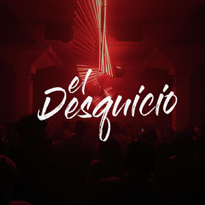 El Desquicio