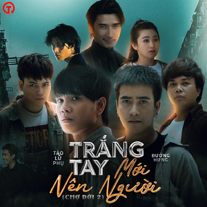 Trắng Tay Mới Nên Người (Chợ Đời 2)