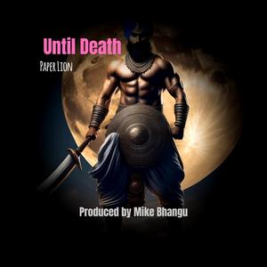 Until Death (feat. Mike Bhangu)