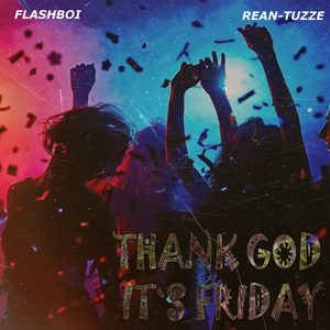 Thank God Its Friday