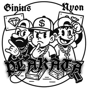 Plakata (feat. Giniu$ & EfraOnTheBeat)