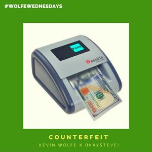 Counterfeit (feat. OKAYSTEVE!)