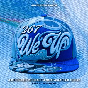 267 WE UP (feat. Zeus, Cornerstone-The MC, SF-Madatswaka & Earl TuuNchy)