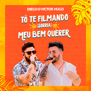 To Te Filmando (Sorria) / Meu Bem Querer
