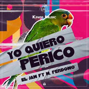 Yo Quiero Perico (feat. M. Perdomo)
