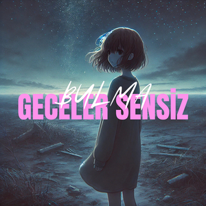 Geceler Sensiz