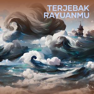 Terjebak Rayuanmu