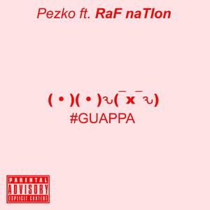 Guappa (feat. RaF naTIon)