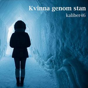 Kvinna Genom Stan (feat. C. Nordquist)