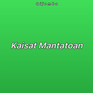 Kaisat Mantatoan